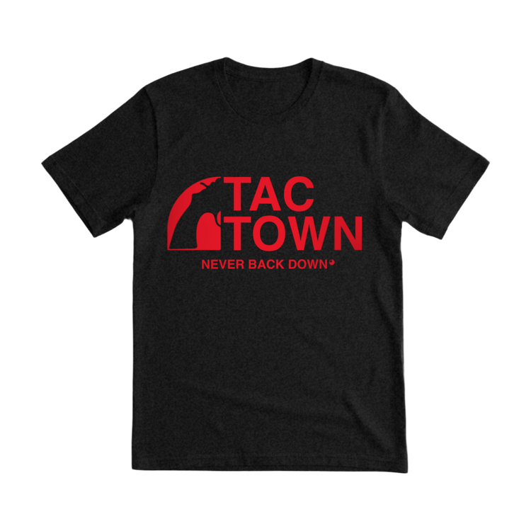 Tac Town Never Back Down T-Shirt - 100% Cotton