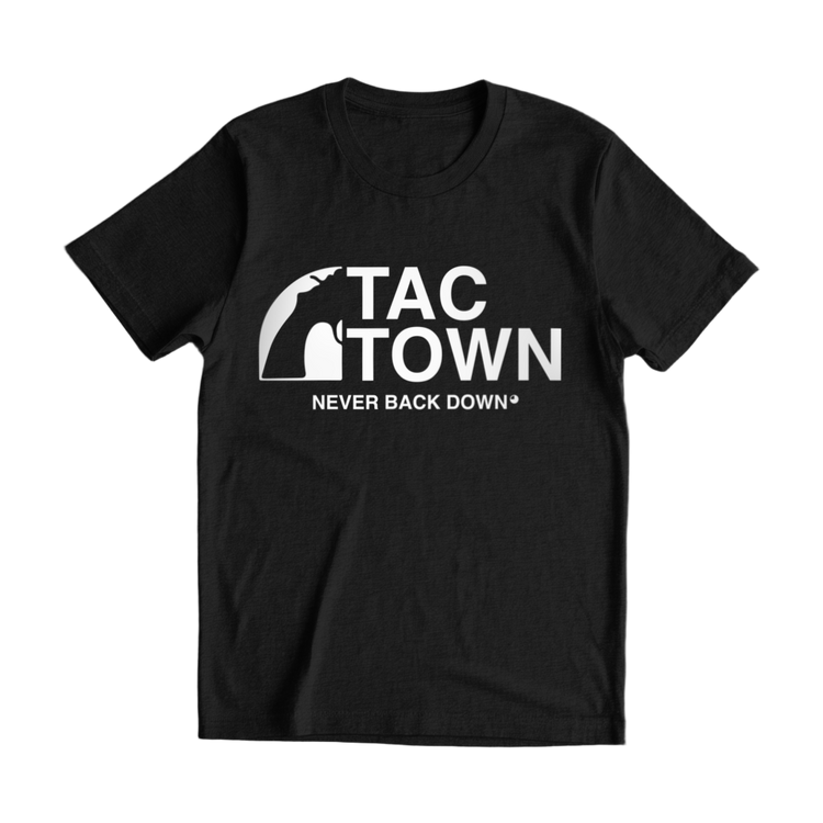 Tac Town Never Back Down T-Shirt - 100% Cotton