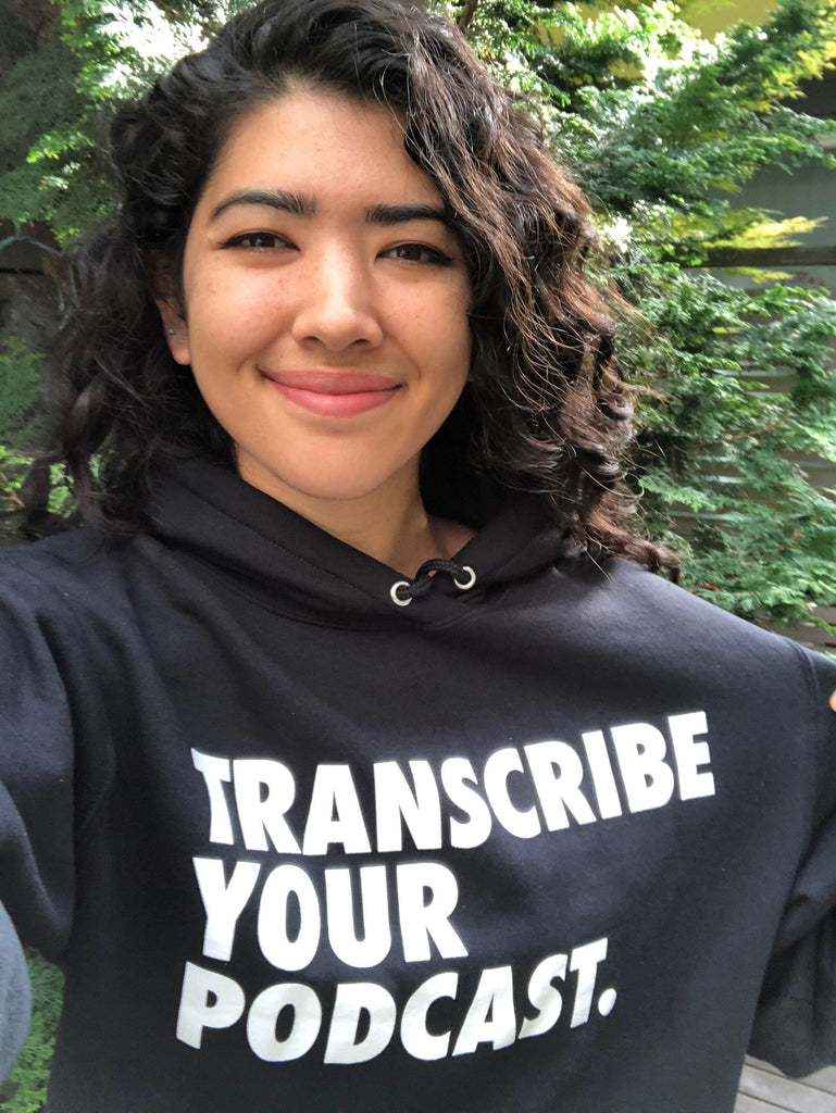 Transcribe Your Podcast Hoodie - The North West Clothing