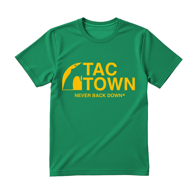 Tac Town Never Back Down T-Shirt (Unisex)